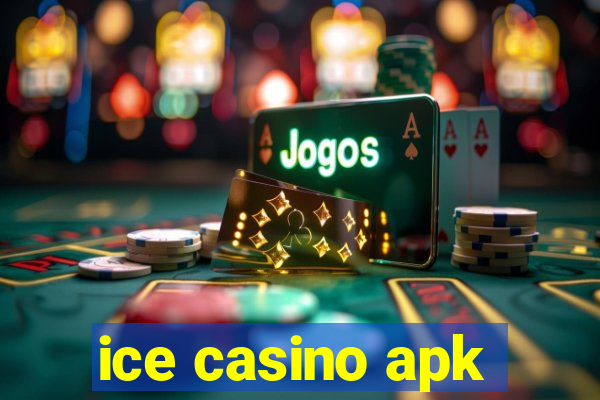 ice casino apk